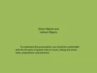 Direct Objects and Indirect Objects