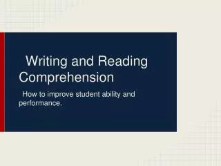Writing and Reading Comprehension