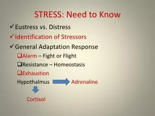STRESS: Need to Know