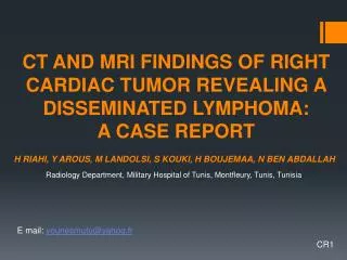 CT AND MRI FINDINGS OF RIGHT CARDIAC TUMOR REVEALING A DISSEMINATED LYMPHOMA: A CASE REPORT