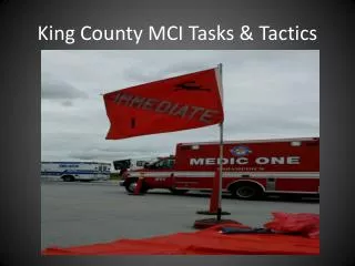 King County MCI Tasks &amp; Tactics