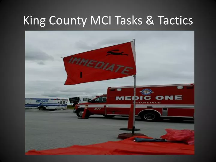 king county mci tasks tactics