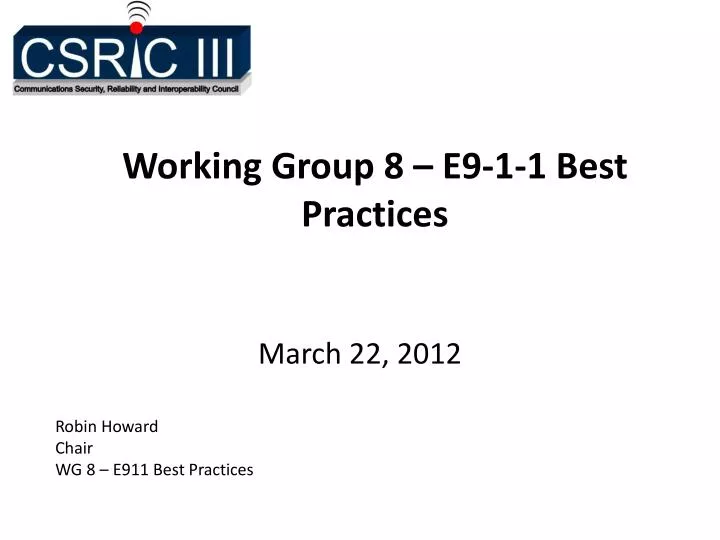 working group 8 e9 1 1 best practices