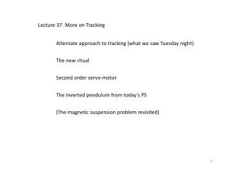 Lecture 37. More on Tracking