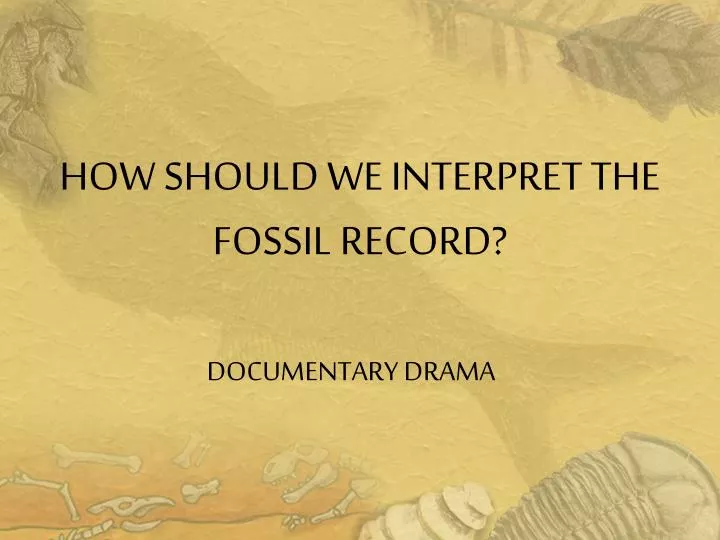 how should we interpret the fossil record