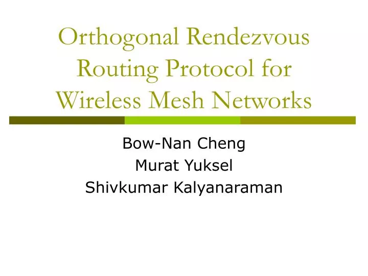 orthogonal rendezvous routing protocol for wireless mesh networks