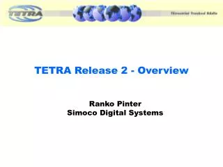 TETRA Release 2 - Overview