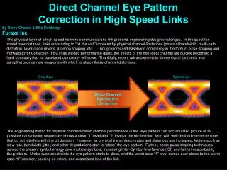 Direct Channel Eye Pattern Correction in High Speed Links By Steve Chacko &amp; Ellis Goldberg