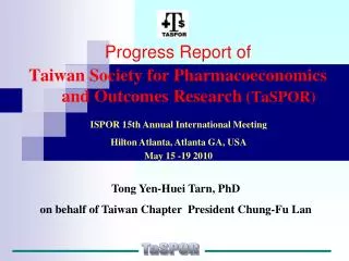 Progress Report of Taiwan Society for Pharmacoeconomics