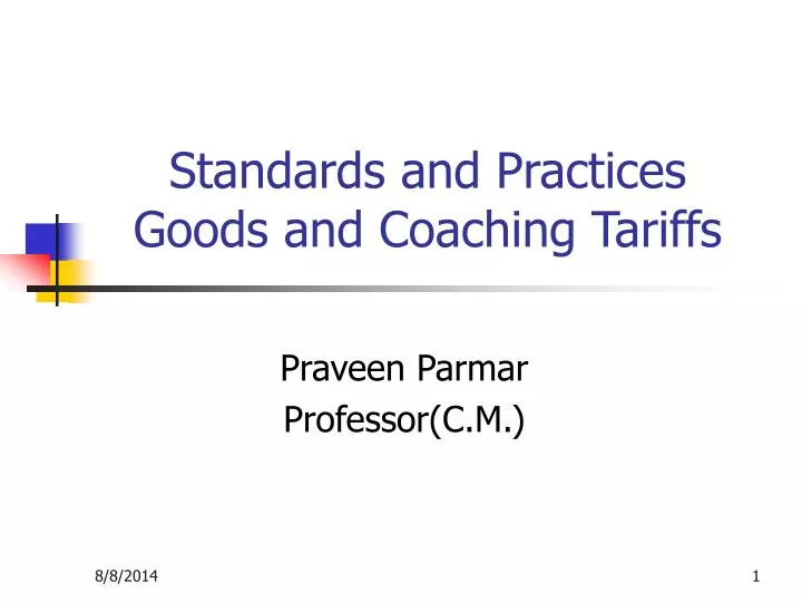 standards and practices goods and coaching tariffs