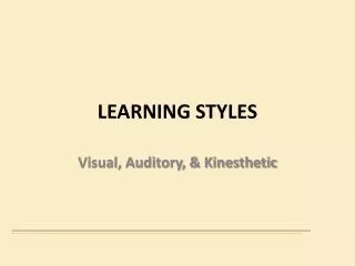 LEARNING STYLES