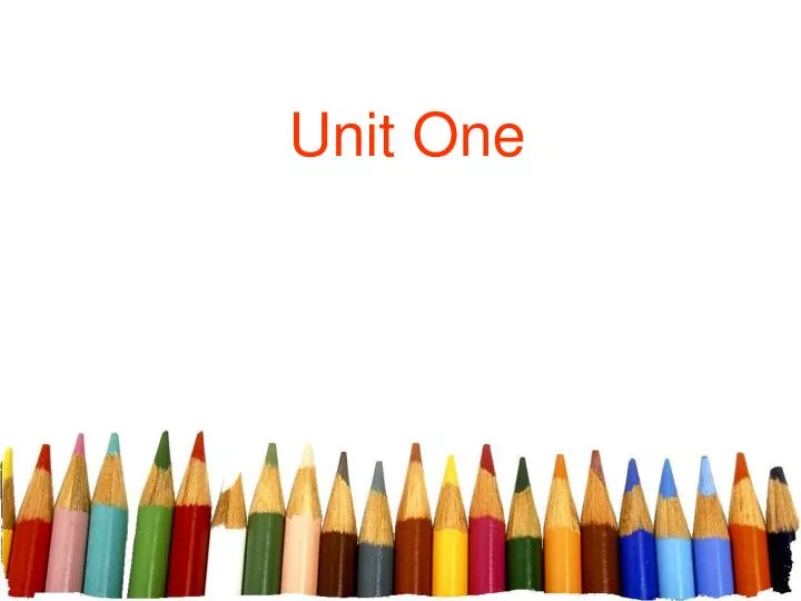 unit one