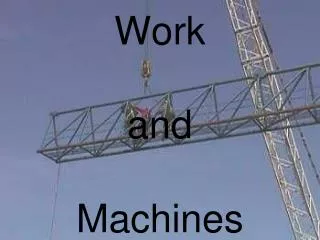 Work and Machines