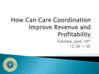 How Can Care Coordination Improve Revenue and Profitability
