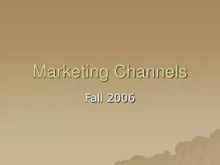 Marketing Channels