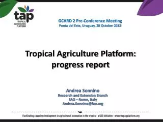 Tropical Agriculture Platform: progress report