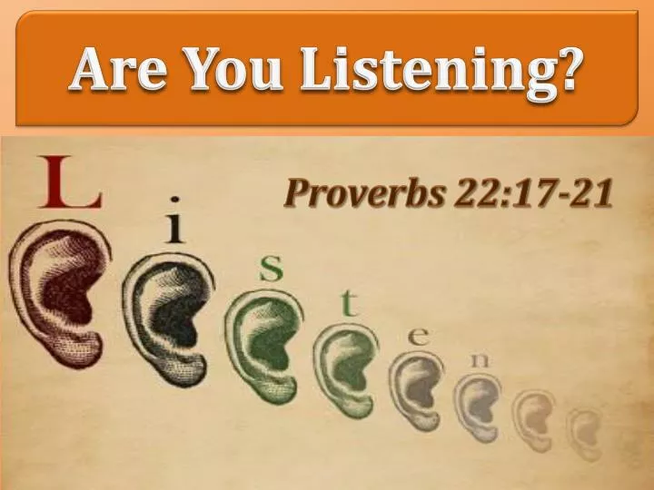 are you listening