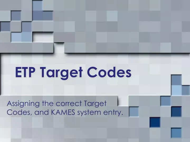 etp target codes