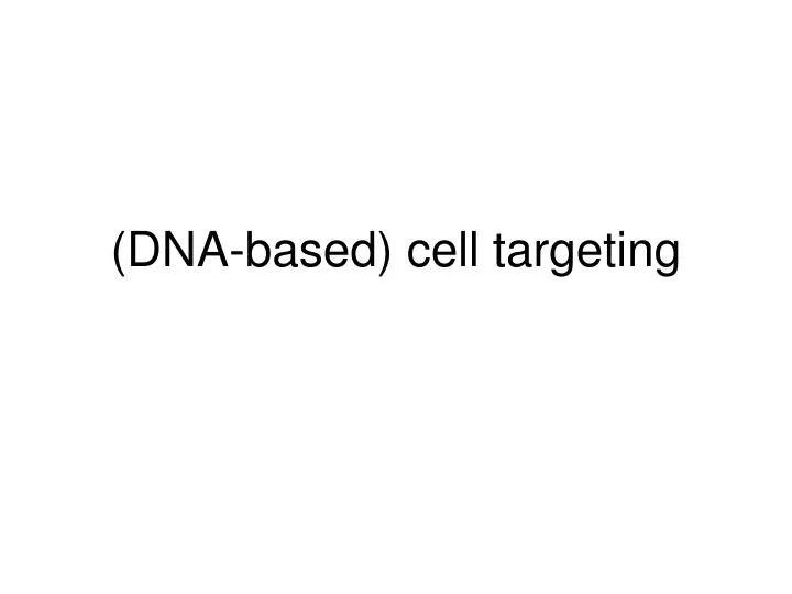 dna based cell targeting