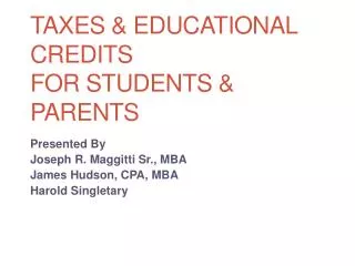 Taxes &amp; Educational Credits For Students &amp; Parents