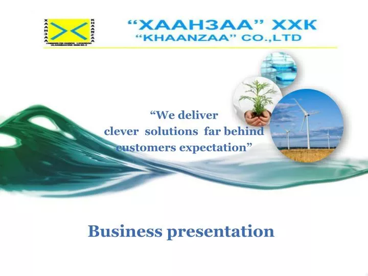 we deliver clever solutions far behind customers expectation