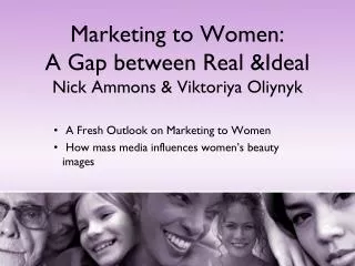 Marketing to Women: A Gap between Real &amp;Ideal Nick Ammons &amp; Viktoriya Oliynyk