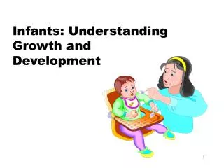 Infants: Understanding Growth and Development
