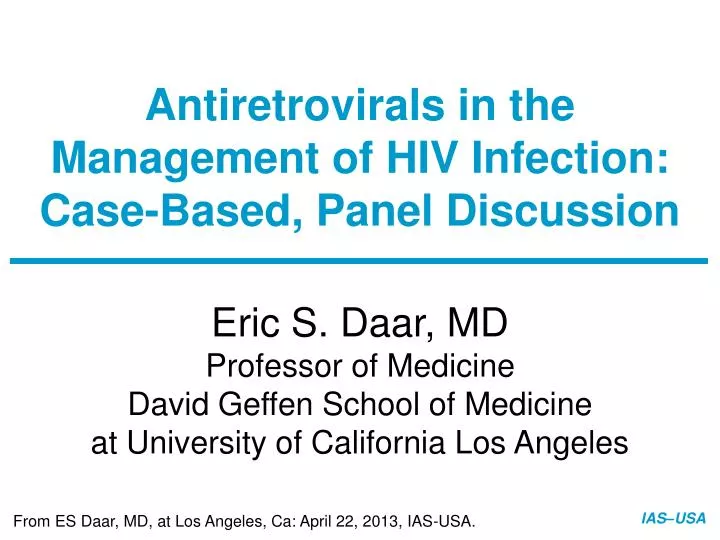 antiretrovirals in the management of hiv infection case based panel discussion