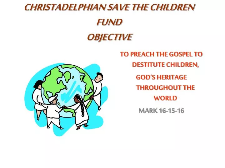 christadelphian save the children fund objective