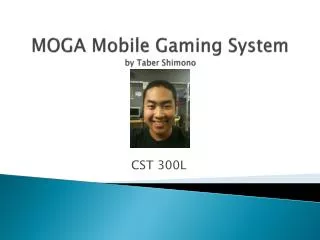MOGA Mobile Gaming System by Taber Shimono