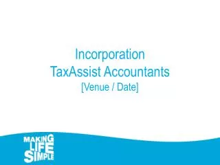 Incorporation TaxAssist Accountants [Venue / Date]