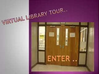 Virtual Library Tour..