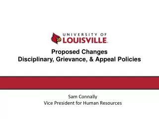 Proposed Changes Disciplinary, Grievance, &amp; Appeal Policies