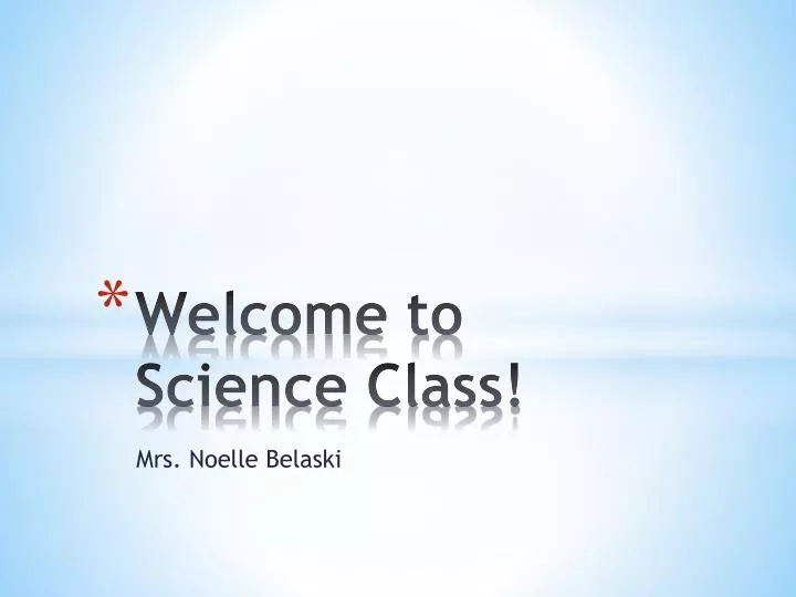 welcome to science class