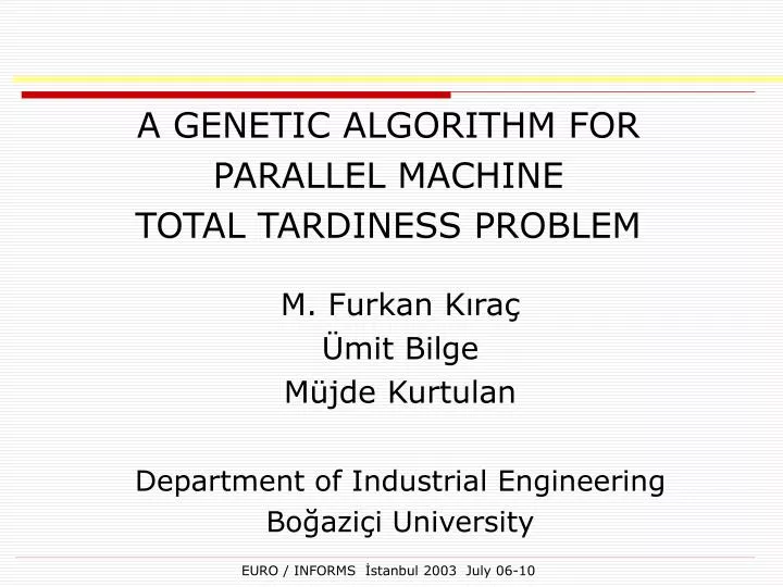 a genetic a lgorithm for parallel machine total tardiness problem