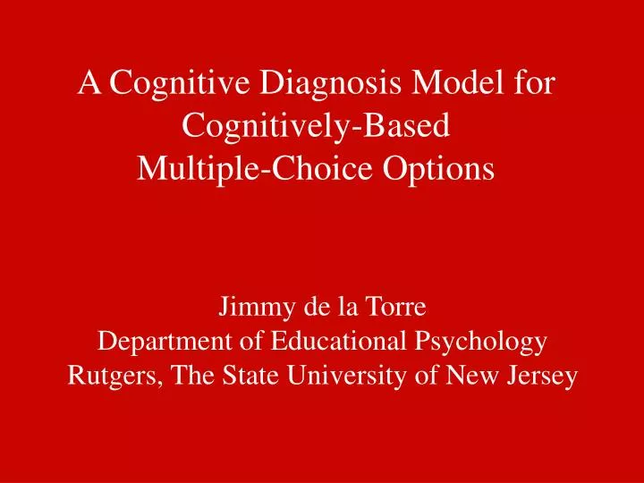 a cognitive diagnosis model for cognitively based multiple choice options