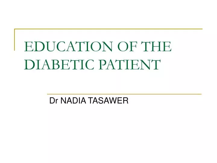 education of the diabetic patient