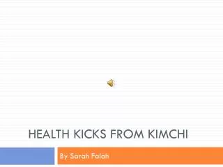 Health Kicks From Kimchi