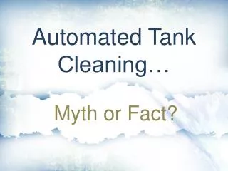 Automated Tank Cleaning…