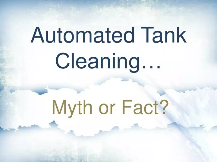automated tank cleaning
