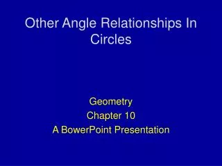 Other Angle Relationships In Circles