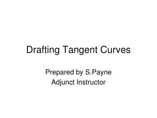 Drafting Tangent Curves