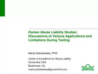 Human Abuse Liability Studies: Discussions of Various Applications and Limitations During Testing