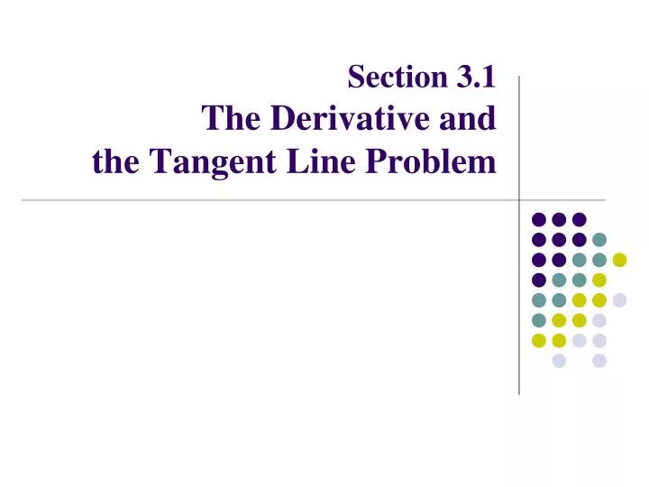 section 3 1 the derivative and the tangent line problem