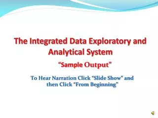 The Integrated Data Exploratory and Analytical System
