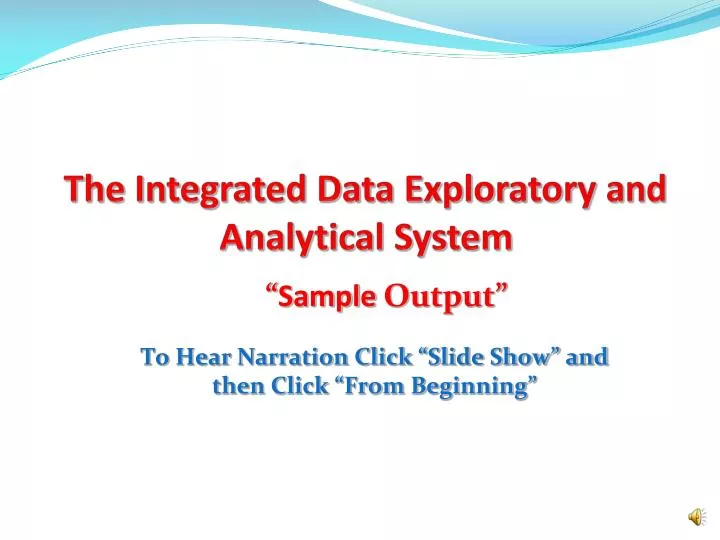the integrated data exploratory and analytical system