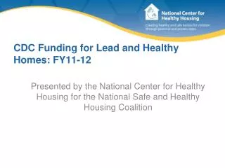 CDC Funding for Lead and Healthy Homes: FY11-12