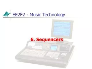 EE2F2 - Music Technology