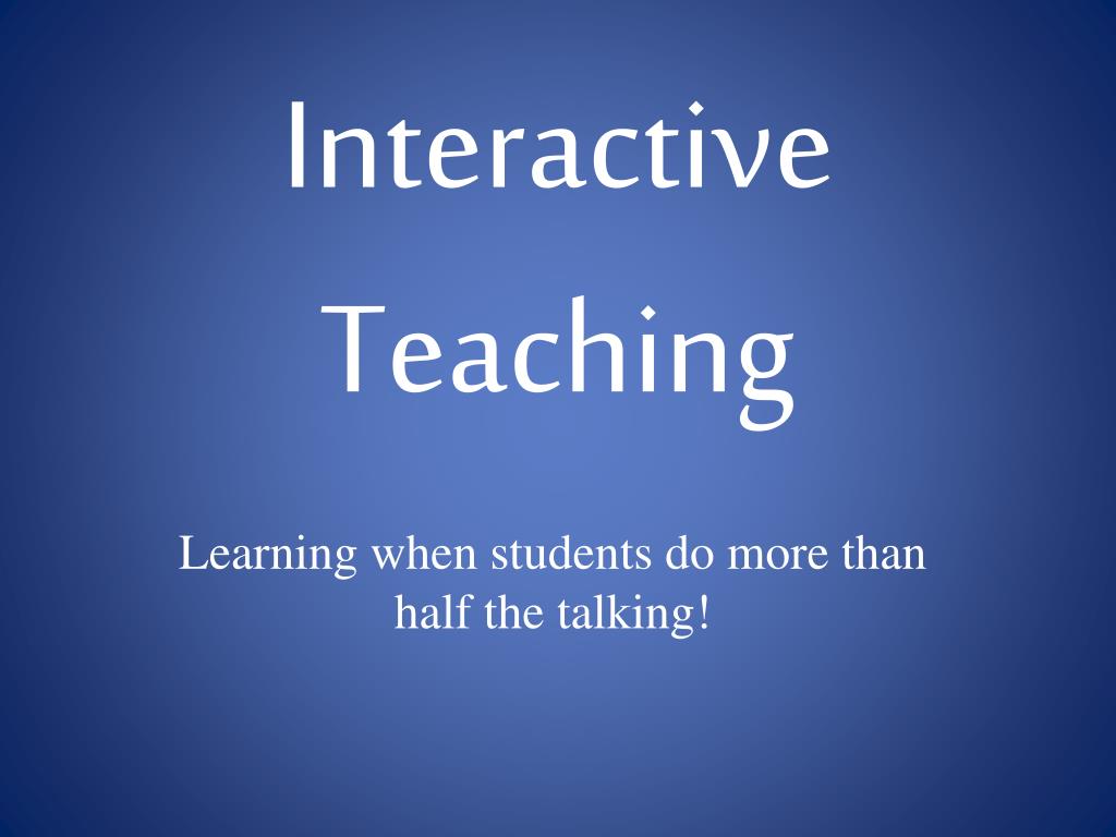 PPT - Interactive Teaching PowerPoint Presentation, free download - ID ...