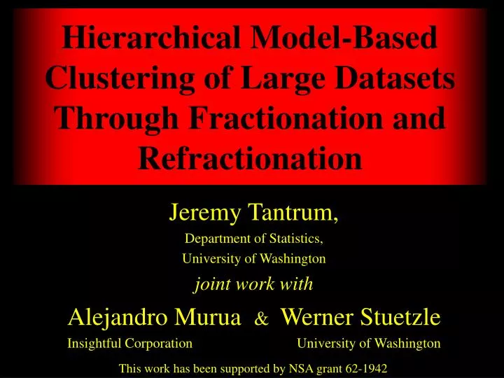 hierarchical model based clustering of large datasets through fractionation and refractionation